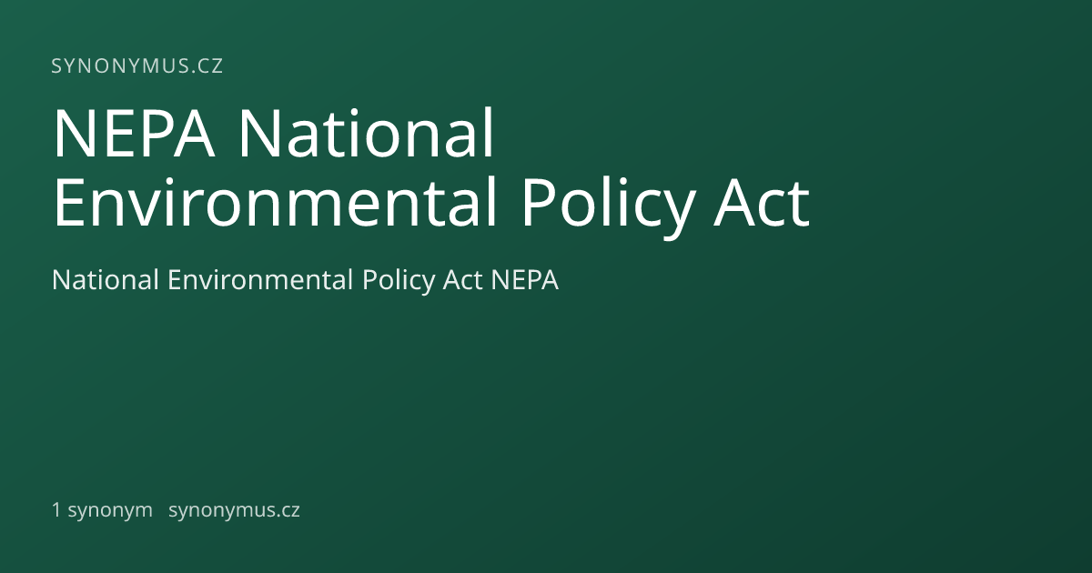 Náhled odkazu: NEPA National Environmental Policy Act