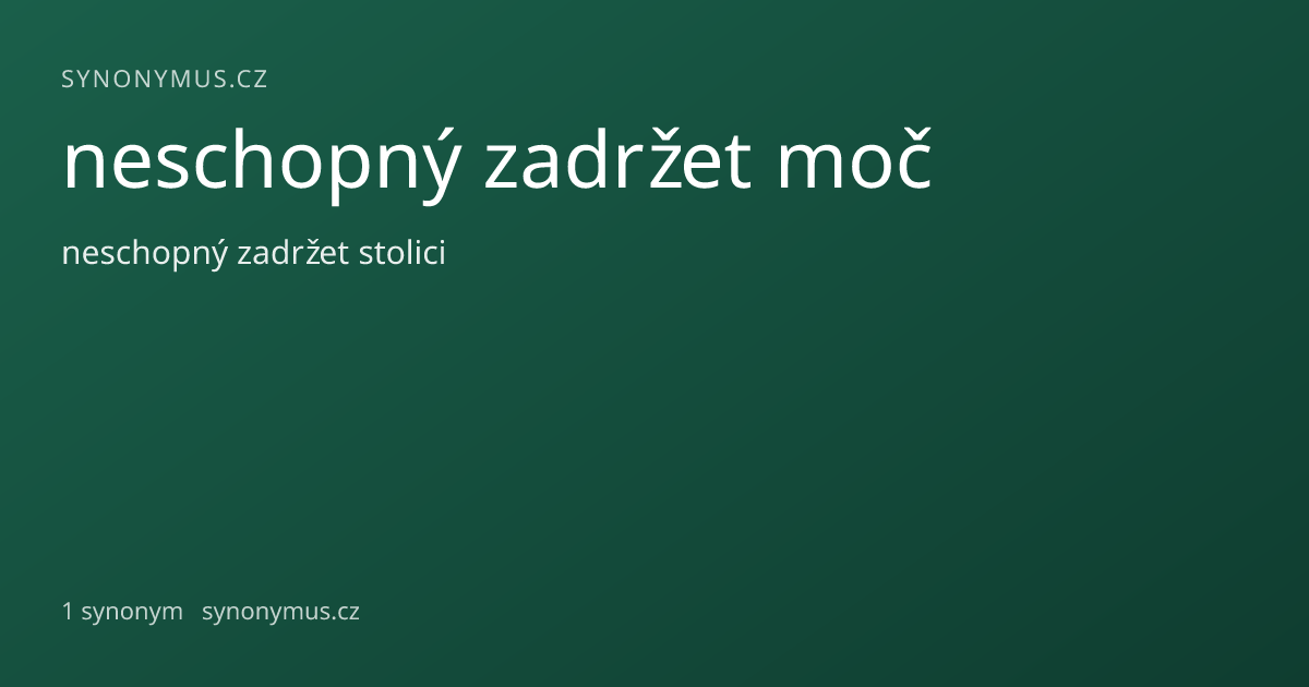 Náhled odkazu: neschopný zadržet moč