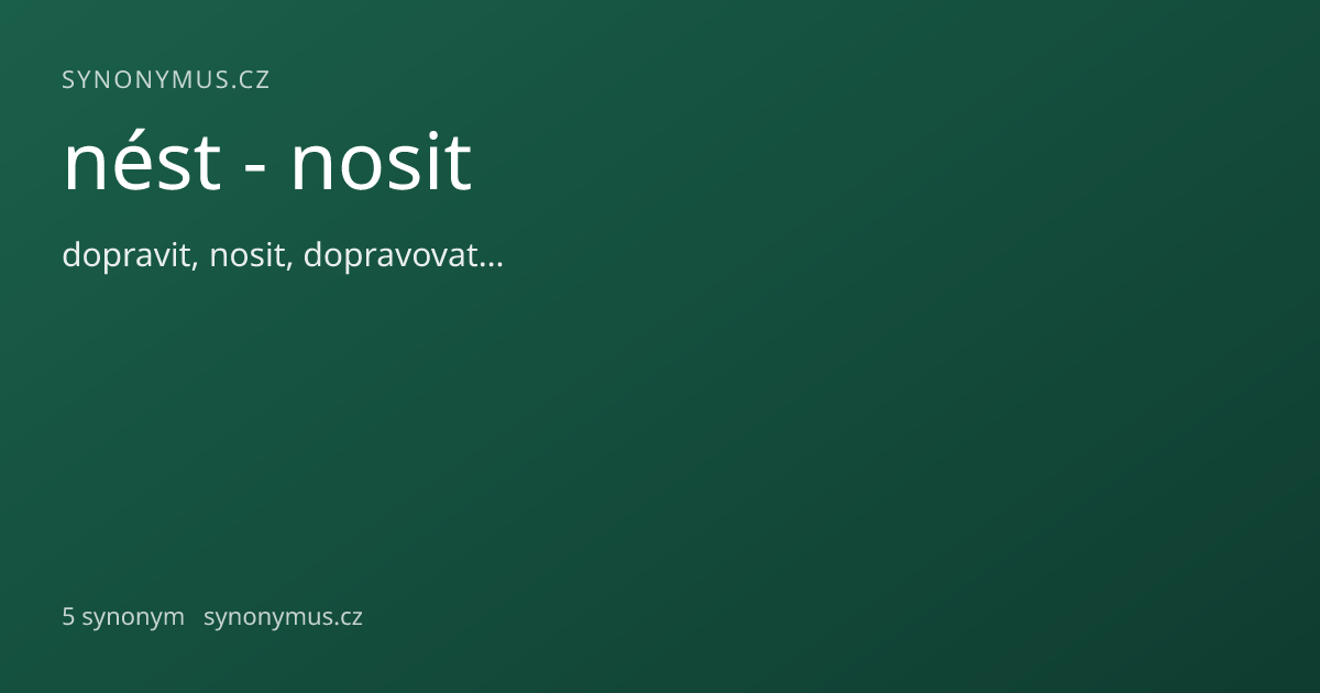 Náhled odkazu: nést - nosit