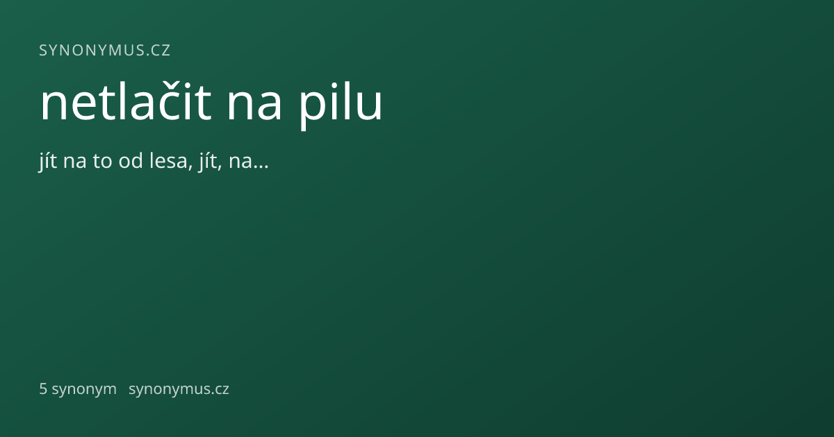 Náhled odkazu: netlačit na pilu