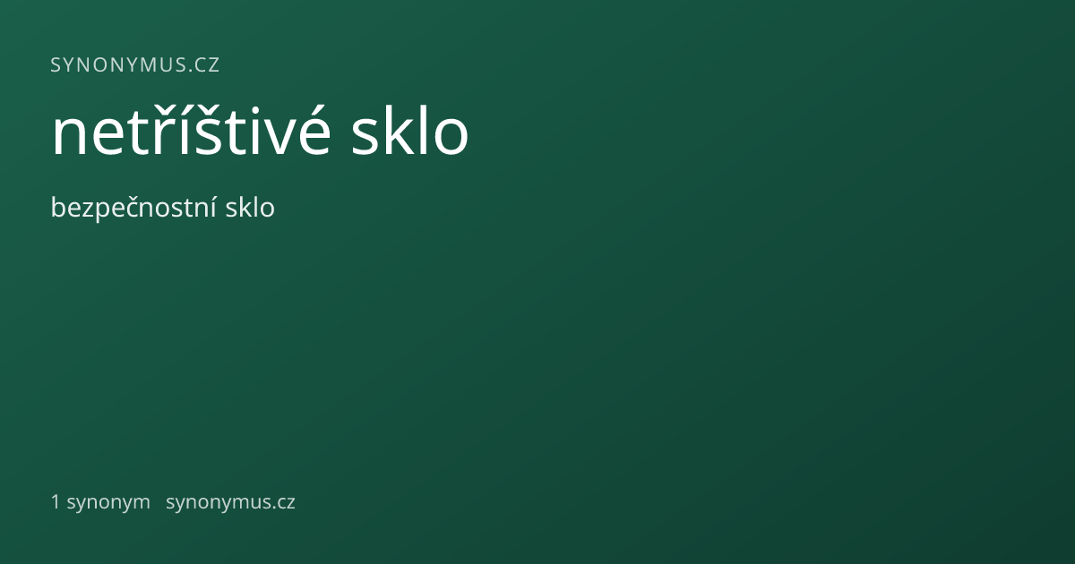 Náhled odkazu: netříštivé sklo
