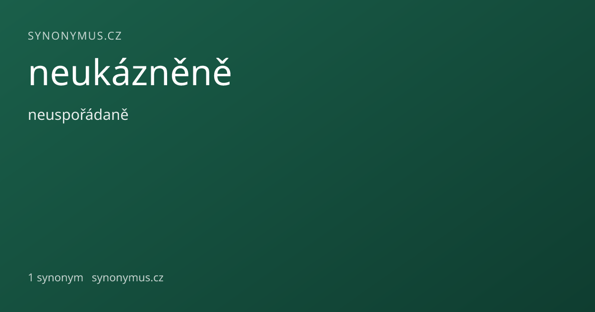 Náhled odkazu: neukázněně