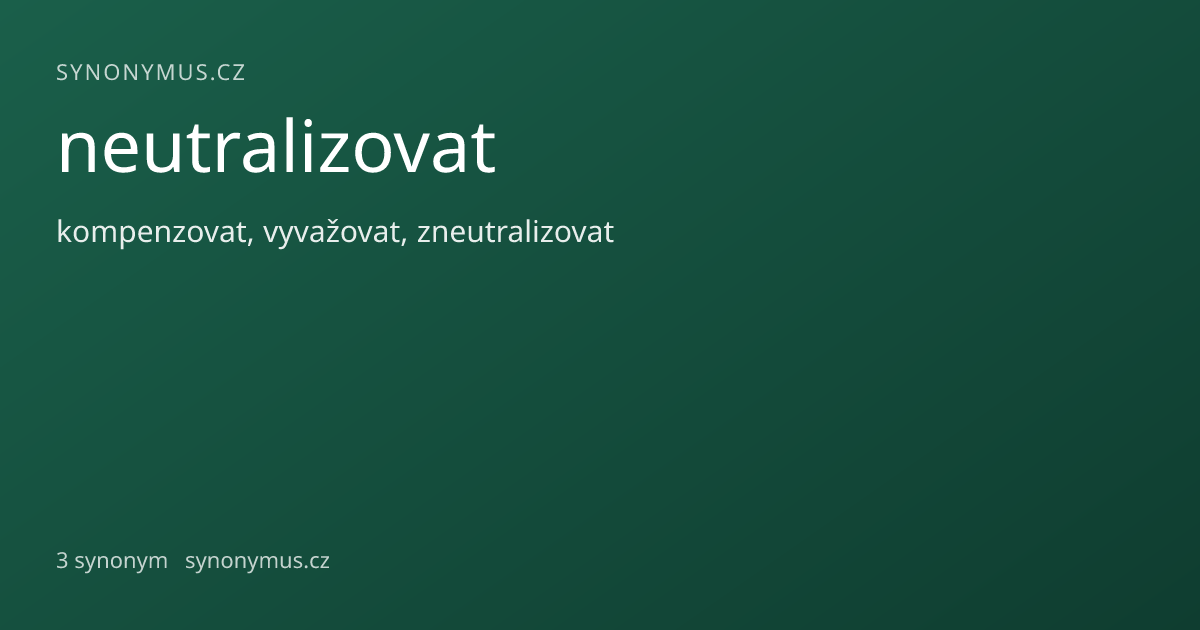 Náhled odkazu: neutralizovat