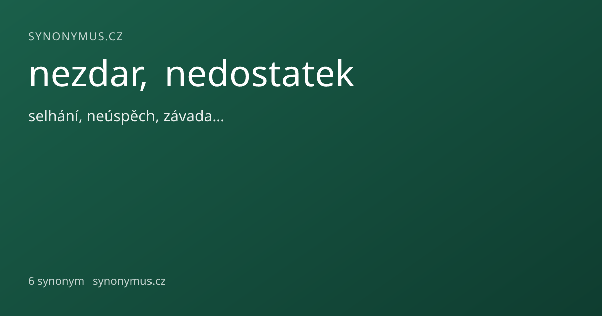 Náhled odkazu: nezdar, nedostatek