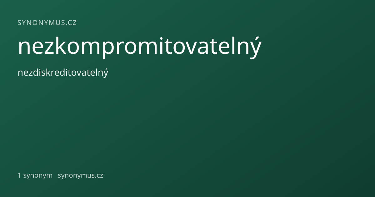 Náhled odkazu: nezkompromitovatelný