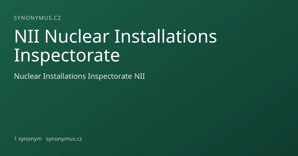 Náhled odkazu: NII Nuclear Installations Inspectorate