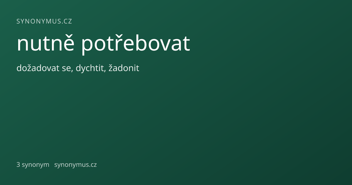 Náhled odkazu: nutně potřebovat