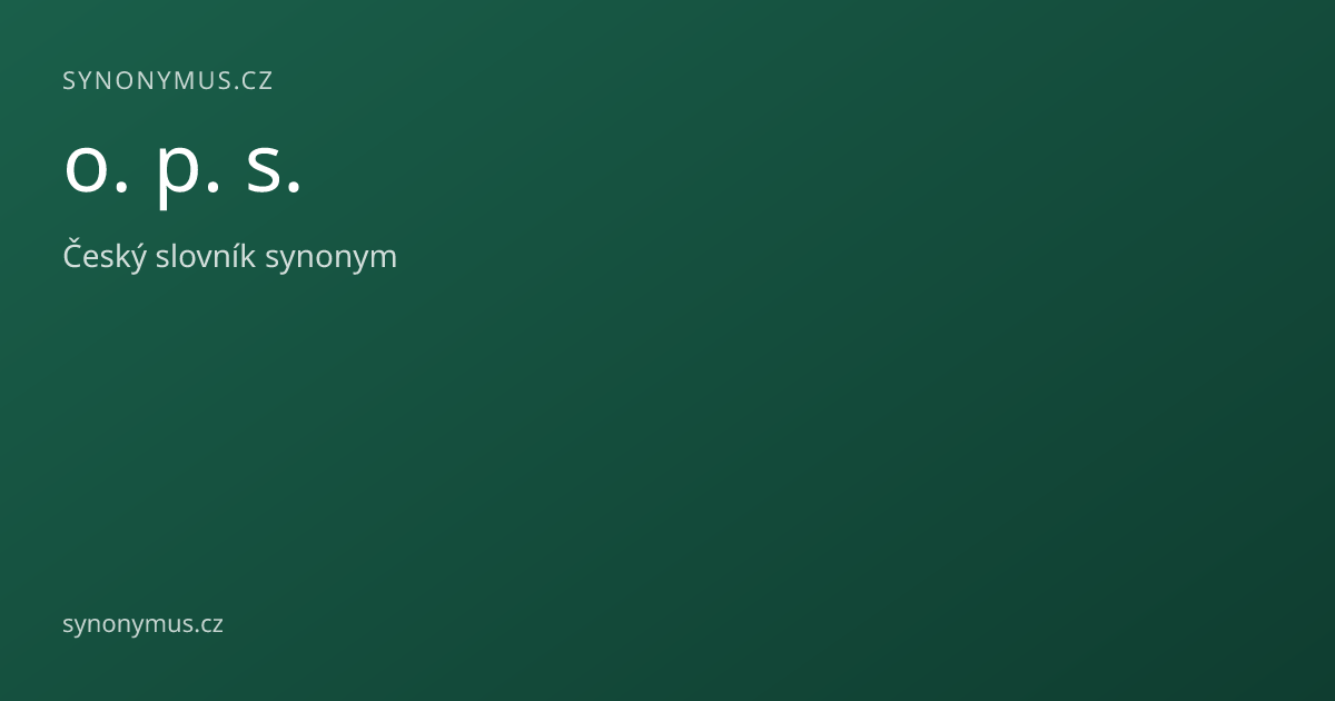 Náhled odkazu: o. p. s.