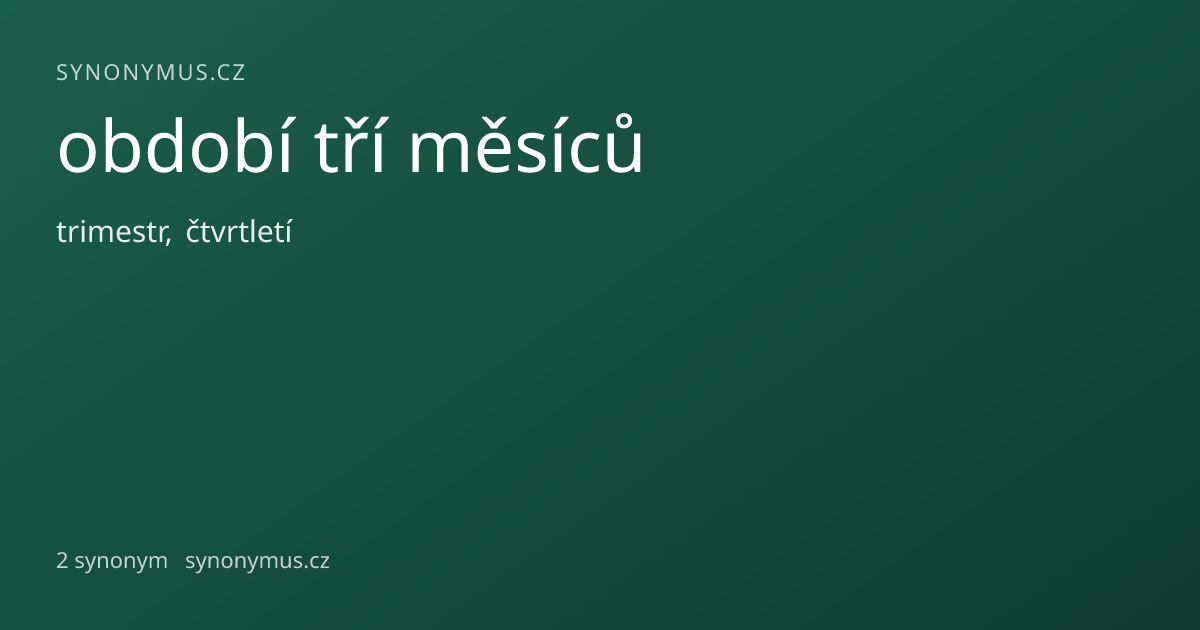 Náhled odkazu: období tří měsíců