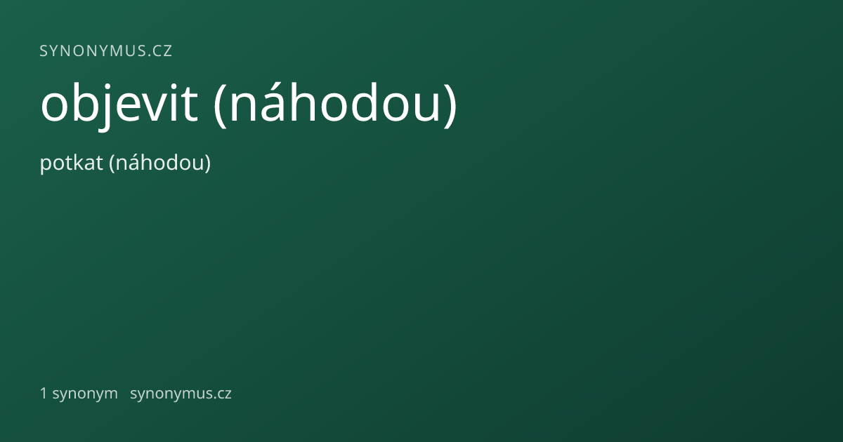 Náhled odkazu: objevit (náhodou)