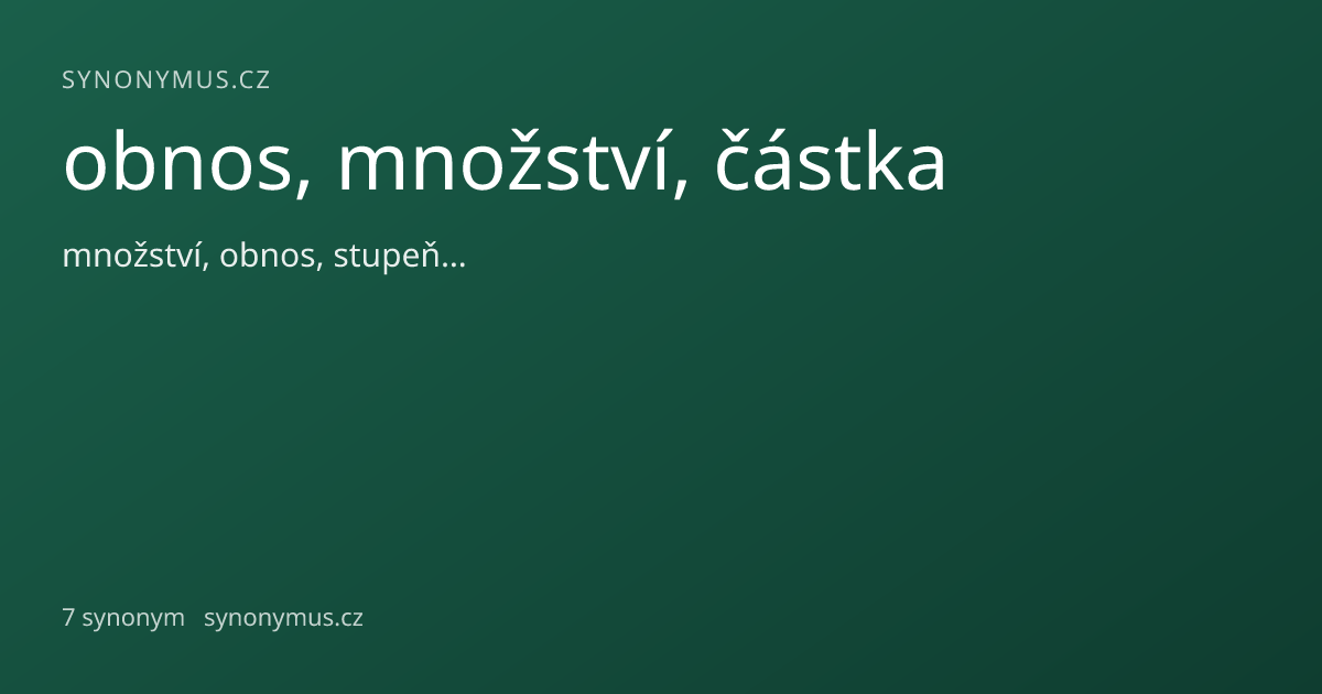 Náhled odkazu: obnos, množství, částka