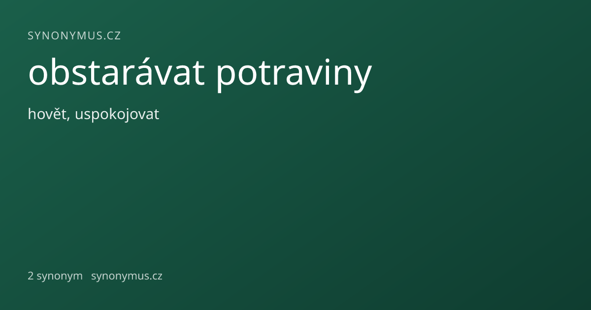 Náhled odkazu: obstarávat potraviny