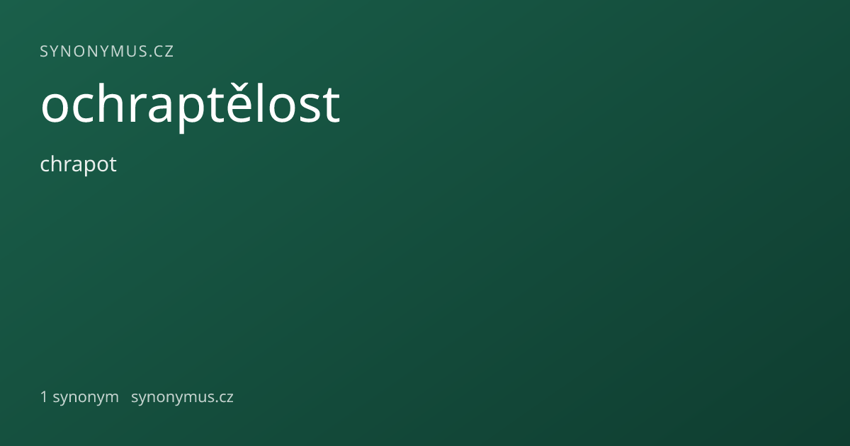 Náhled odkazu: ochraptělost