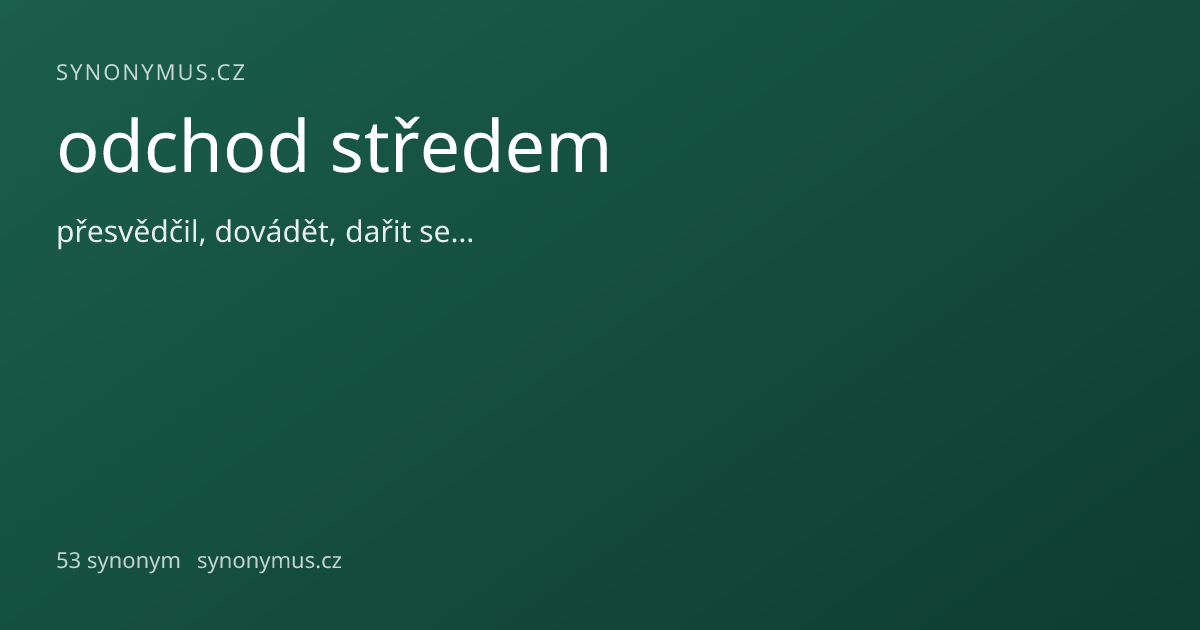 Náhled odkazu: odchod středem