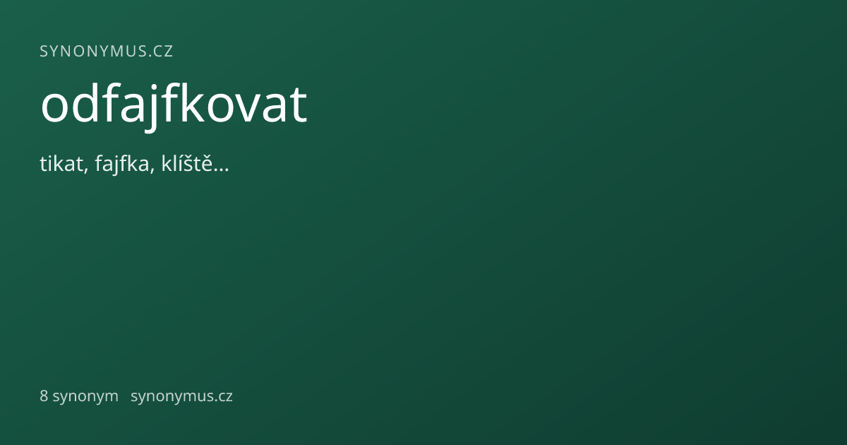 Náhled odkazu: odfajfkovat