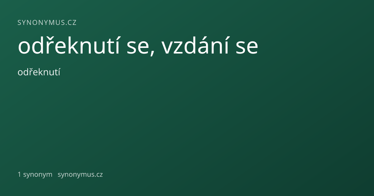 Náhled odkazu: odřeknutí se, vzdání se