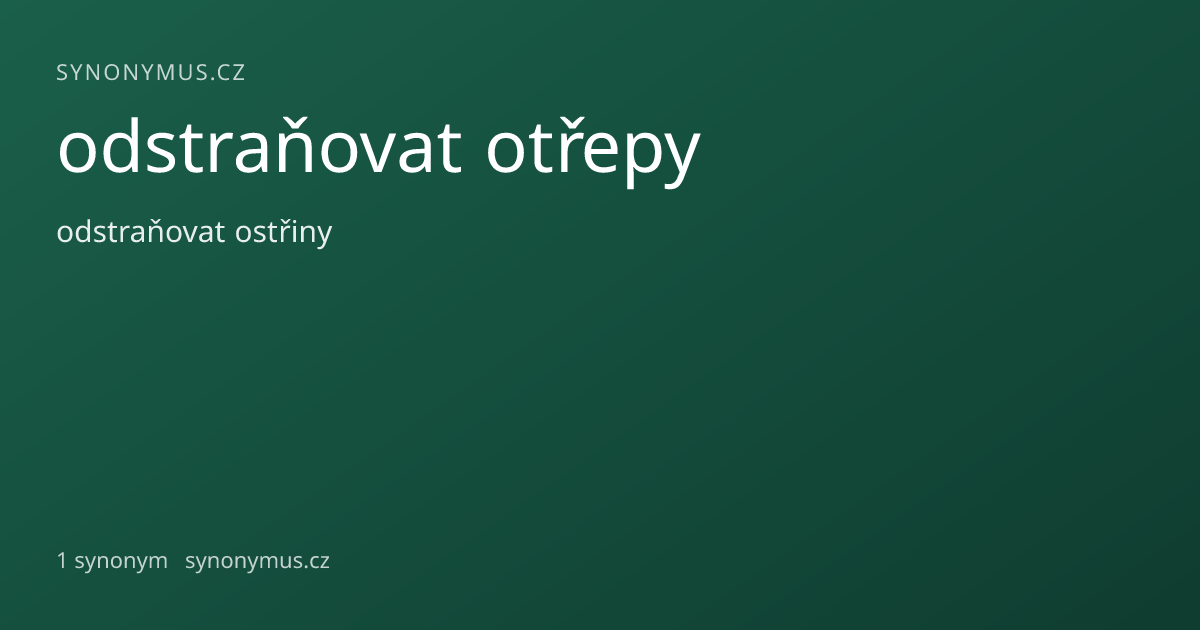 Náhled odkazu: odstraňovat otřepy