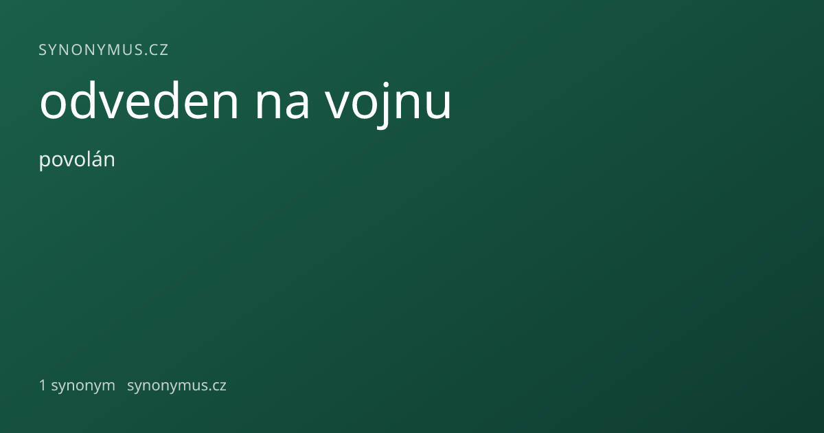 Náhled odkazu: odveden na vojnu
