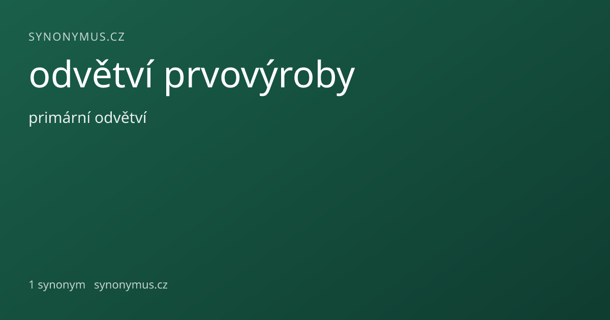 Náhled odkazu: odvětví prvovýroby