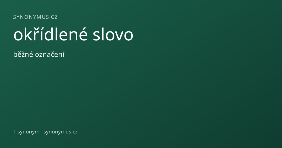 Náhled odkazu: okřídlené slovo