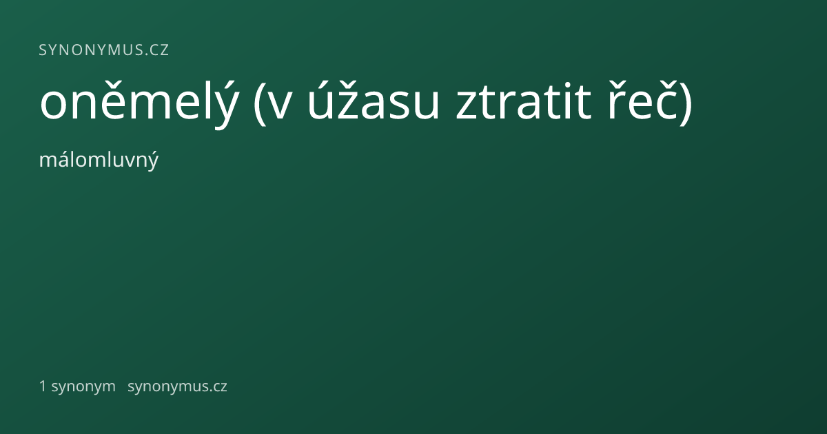 Náhled odkazu: oněmelý (v úžasu ztratit řeč)