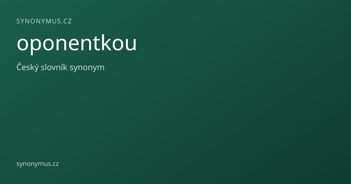 Náhled odkazu: oponentkou