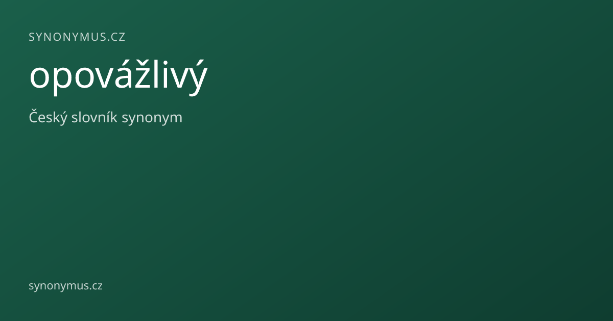Náhled odkazu: opovážlivý