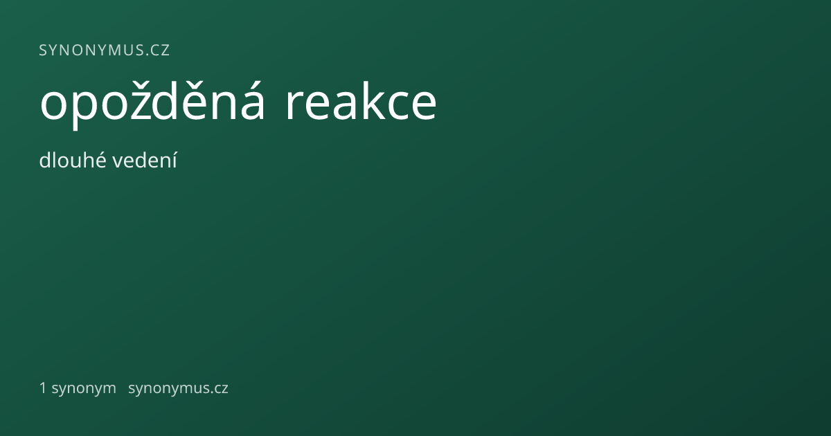 Náhled odkazu: opožděná reakce