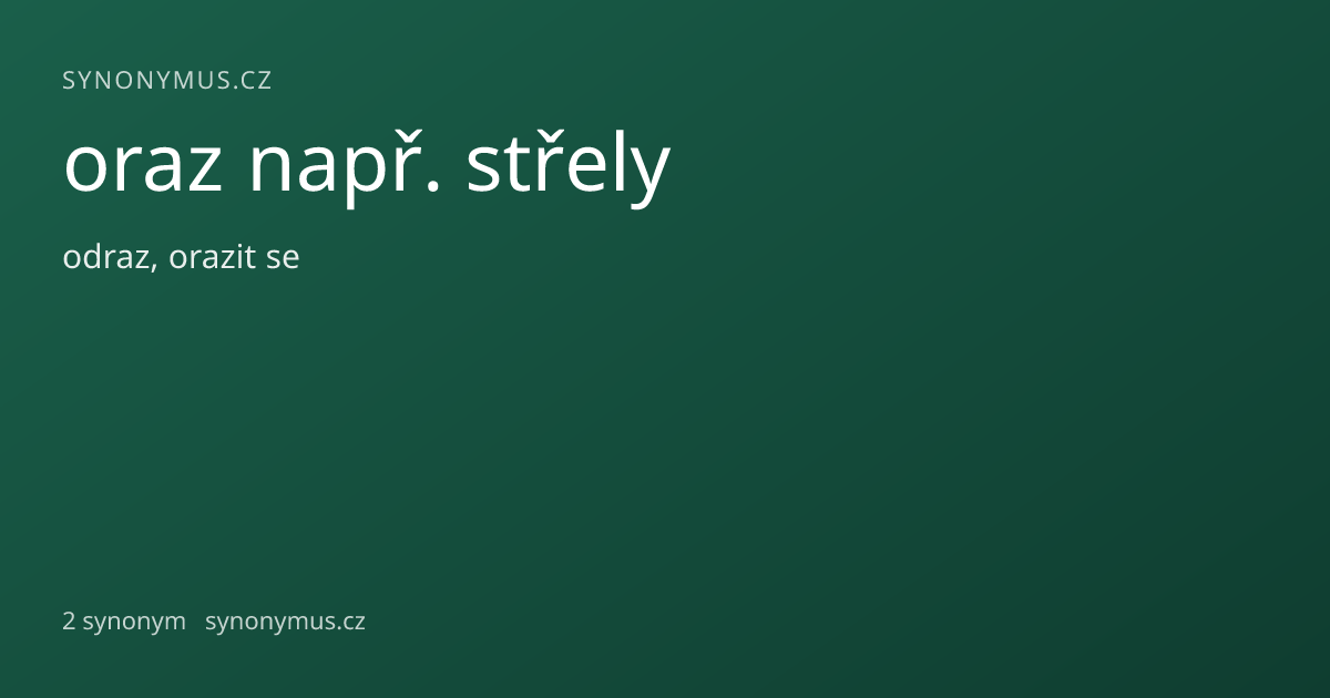 Náhled odkazu: oraz např. střely
