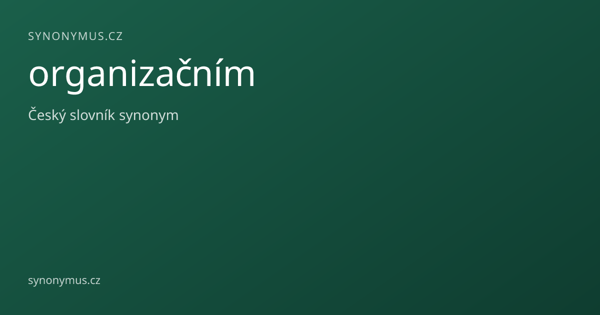 Náhled odkazu: organizačním