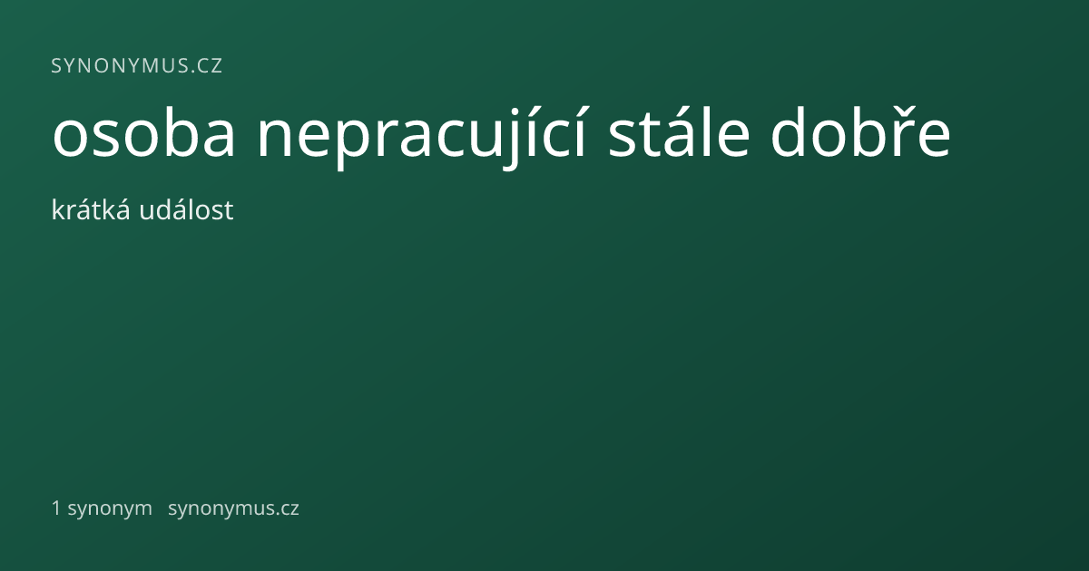 Náhled odkazu: osoba nepracující stále dobře