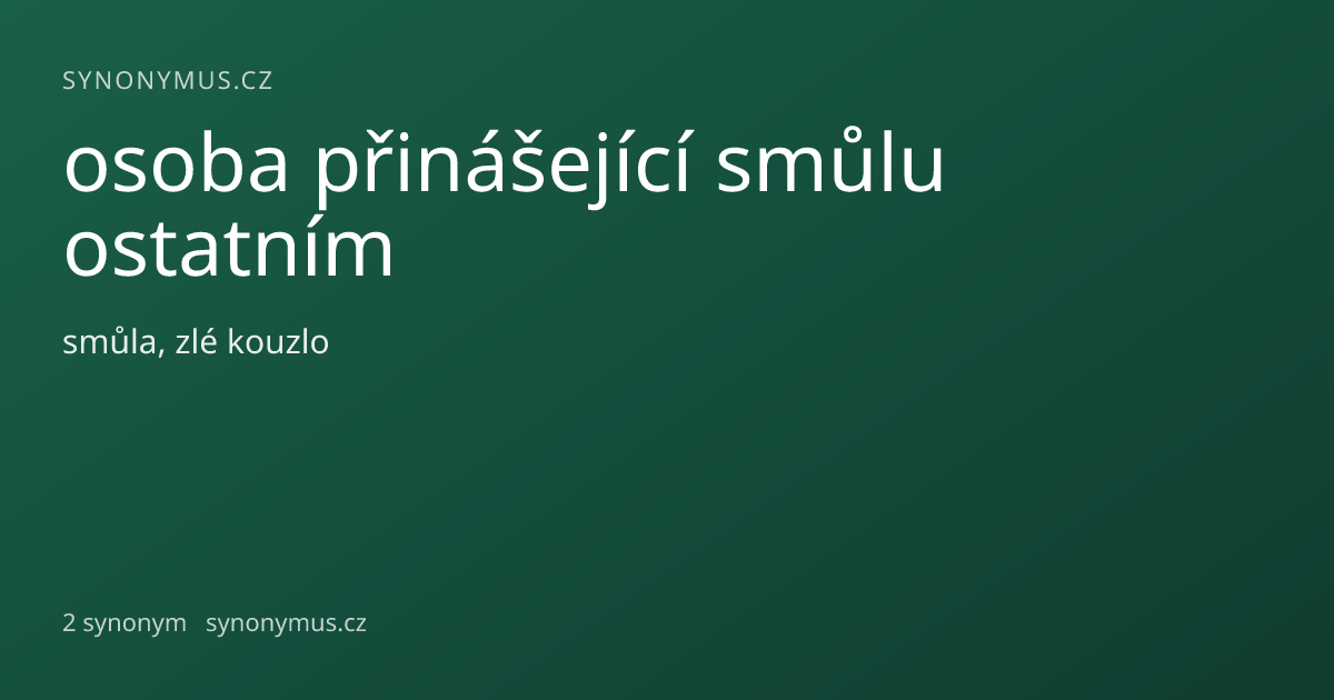 Náhled odkazu: osoba přinášející smůlu ostatním