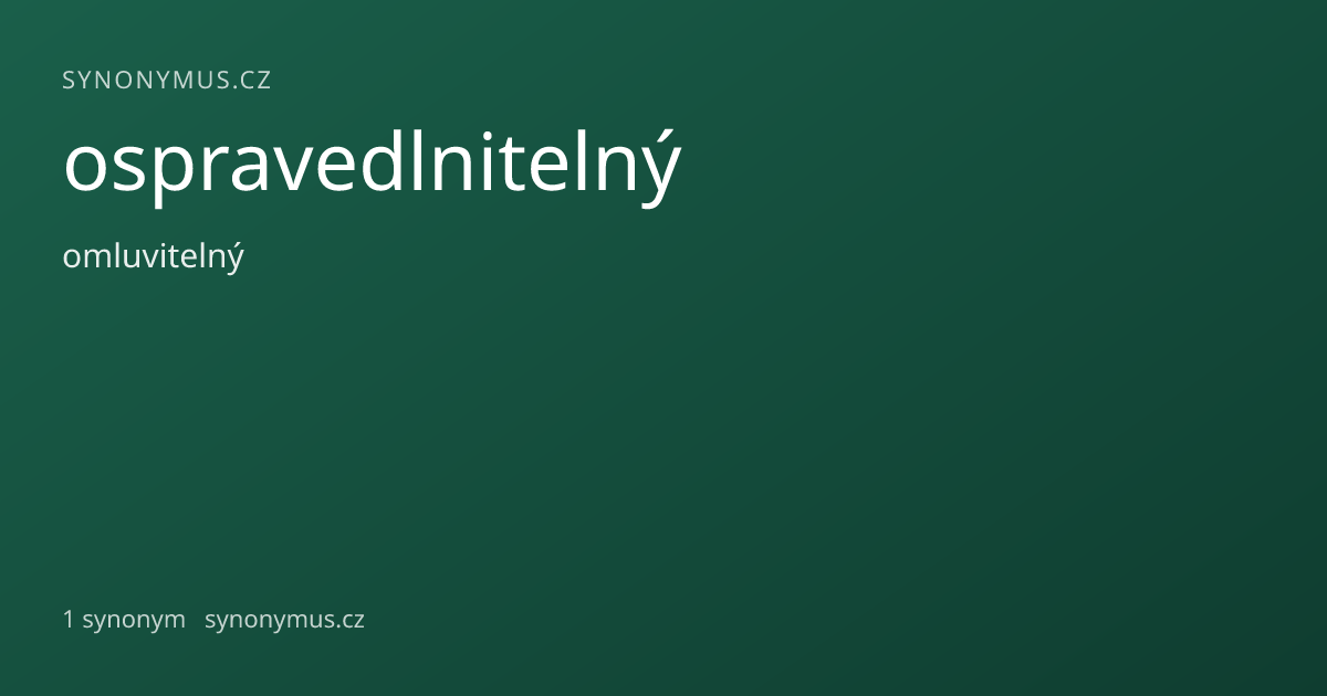 Náhled odkazu: ospravedlnitelný