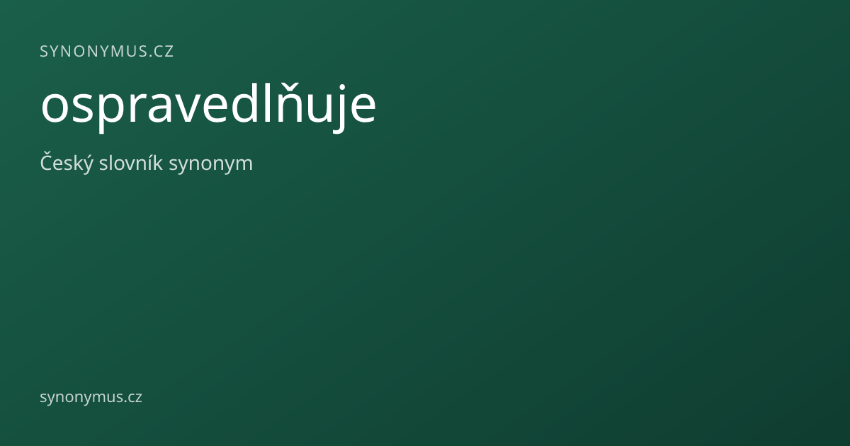 Náhled odkazu: ospravedlňuje