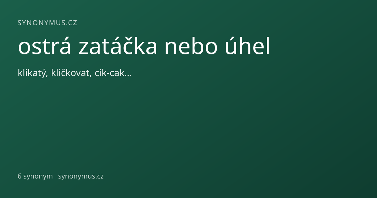 Náhled odkazu: ostrá zatáčka nebo úhel