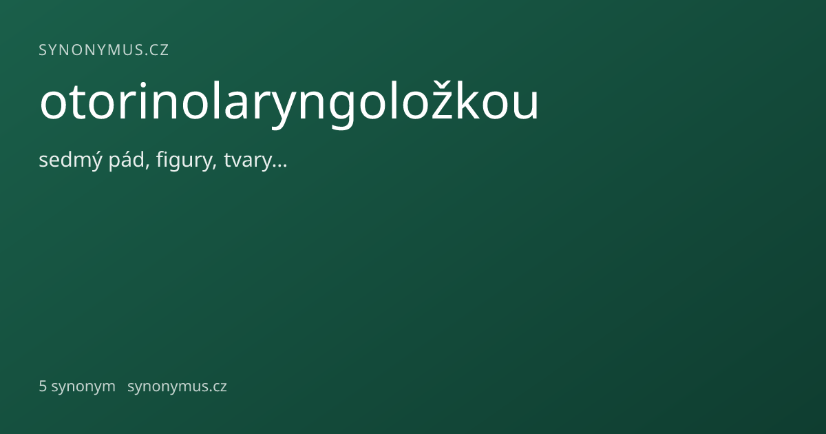 Náhled odkazu: otorinolaryngoložkou