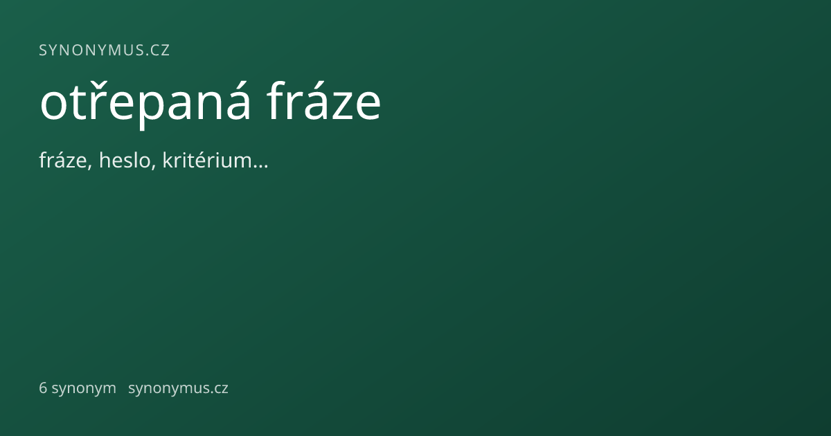 Náhled odkazu: otřepaná fráze