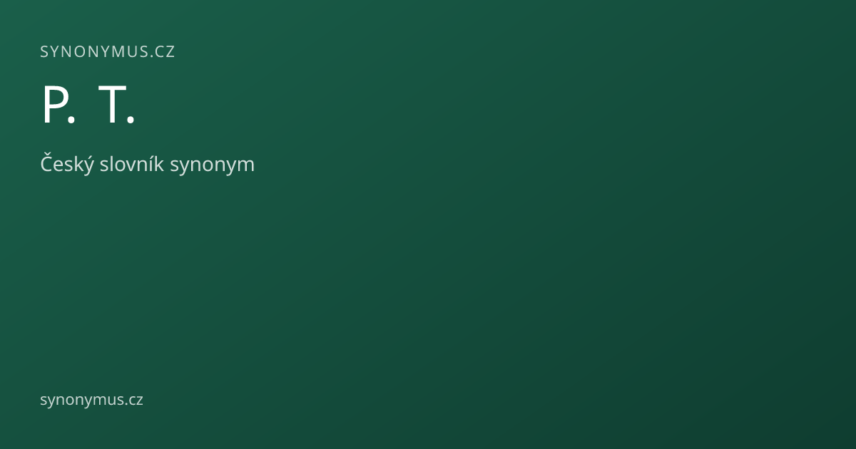 Náhled odkazu: P. T.