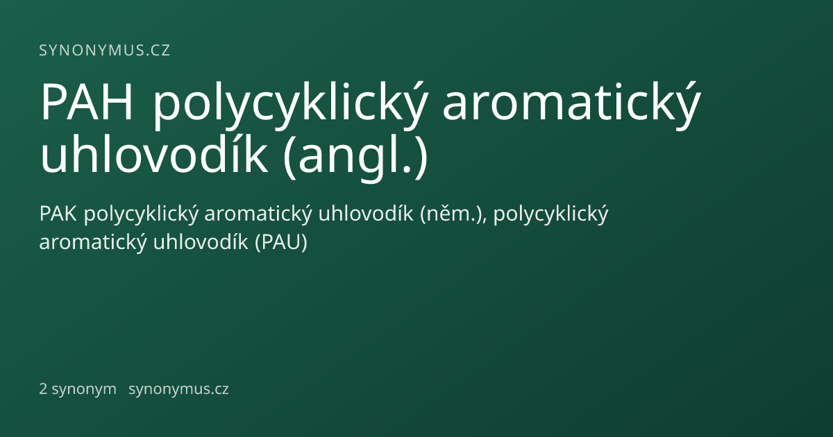 Náhled odkazu: PAH polycyklický aromatický uhlovodík (angl.)