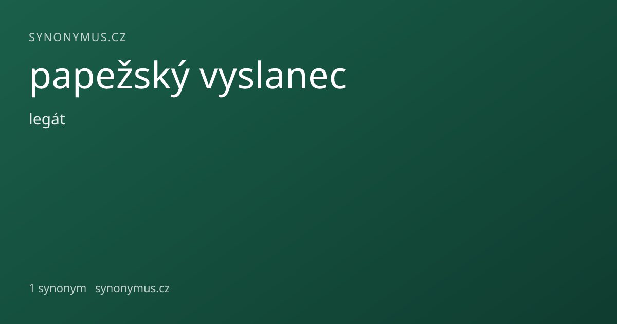 Náhled odkazu: papežský vyslanec