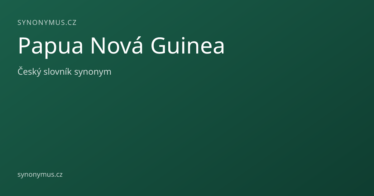 Náhled odkazu: Papua Nová Guinea