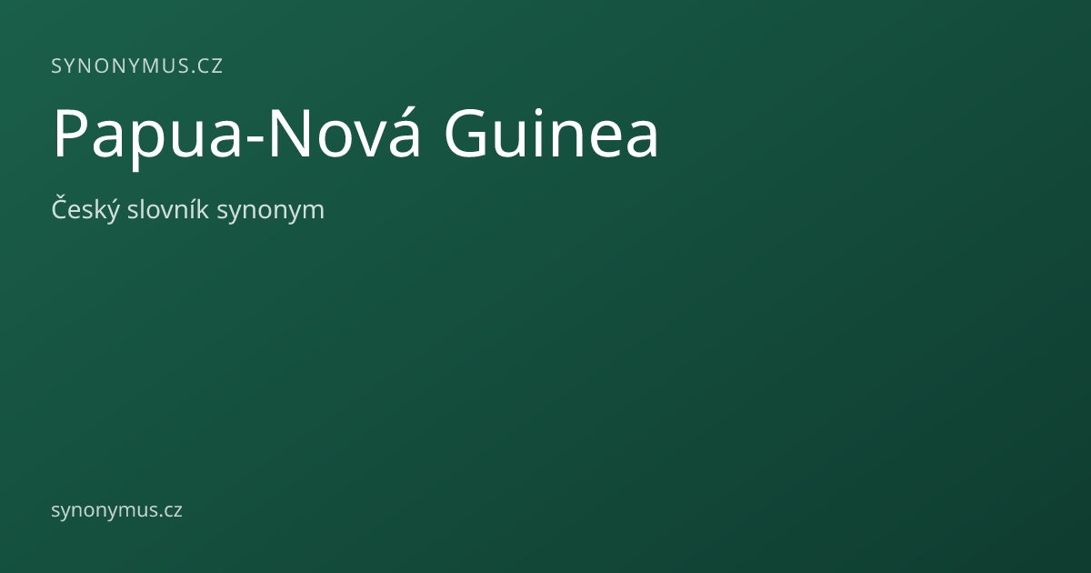 Náhled odkazu: Papua-Nová Guinea