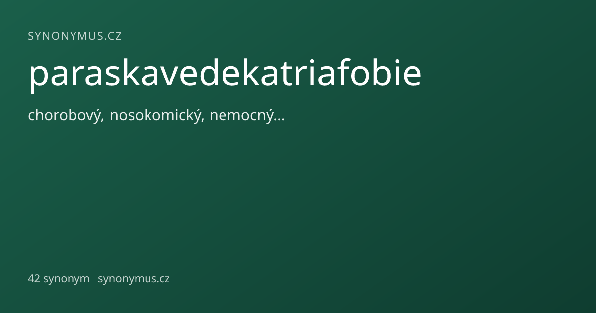 Náhled odkazu: paraskavedekatriafobie