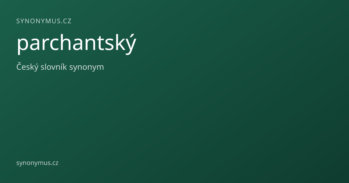 Náhled odkazu: parchantský