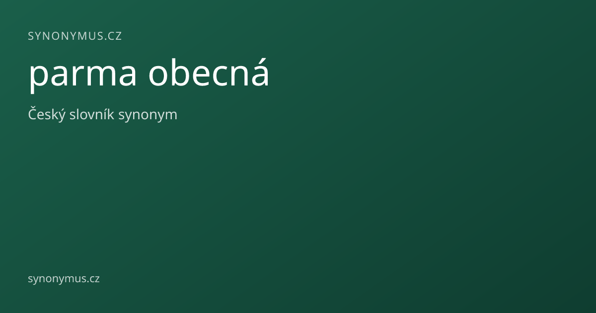 Náhled odkazu: parma obecná
