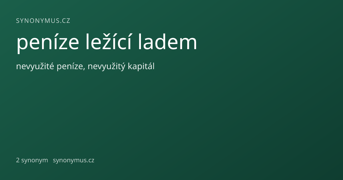 Náhled odkazu: peníze ležící ladem