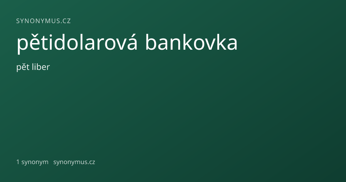 Náhled odkazu: pětidolarová bankovka