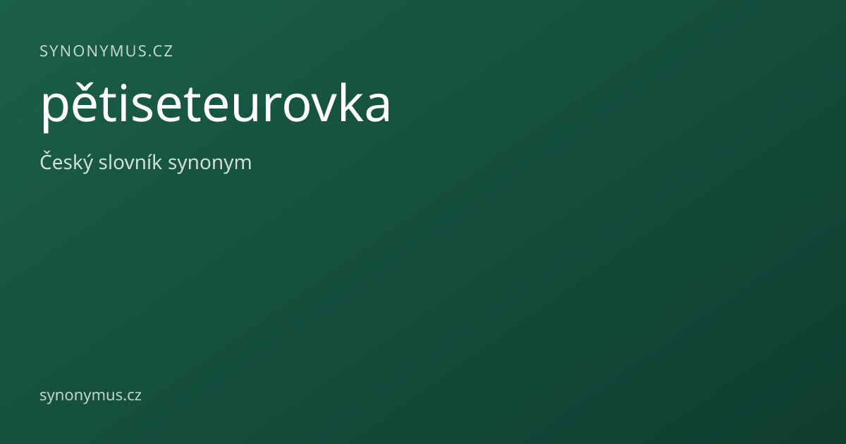 Náhled odkazu: pětiseteurovka
