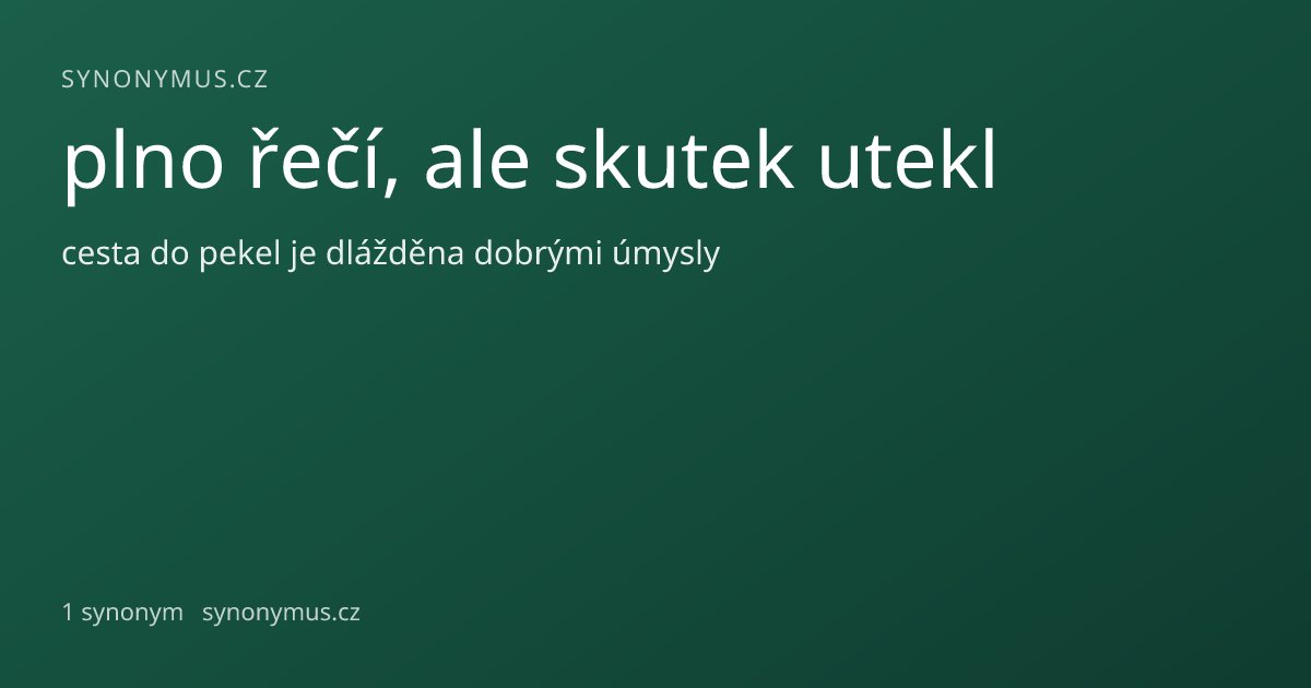 Náhled odkazu: plno řečí, ale skutek utekl