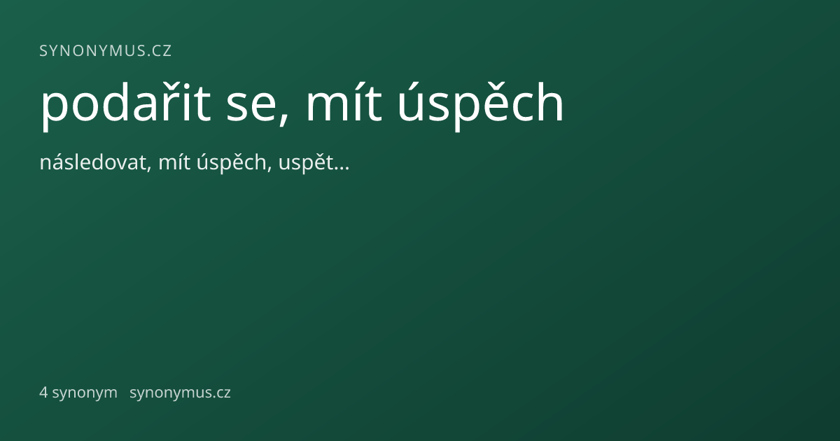 Náhled odkazu: podařit se, mít úspěch